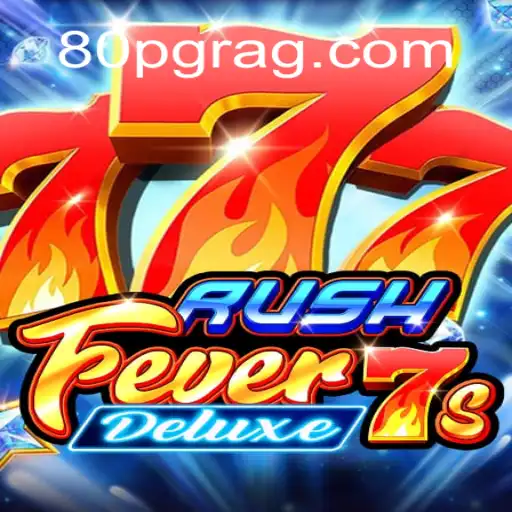 Descubra o Empolgante Mundo de RushFever7sDeluxe